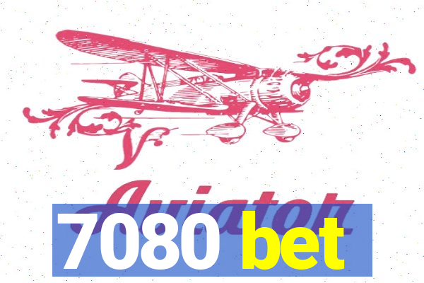 7080 bet